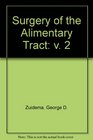 Surgery of the Alimentary Tract v 2