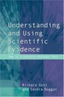 Understanding and Using Scientific Evidence How to Critically Evaluate Data