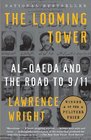 The Looming Tower Al Qaeda and the Road to 9/11