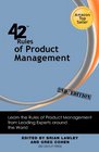42 Rules of Product Management  Learn the Rules of Product Management from Leading Experts Around the World