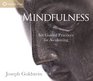 Mindfulness Six Guided Practices for Awakening