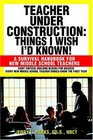 Teacher Under Construction Things I Wish I'd Known  A Survival Handbook for New Middle School Teachers