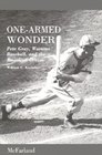 OneArmed Wonder Pete Gray Wartime Baseball and the American Dream