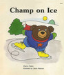 Champ on Ice