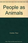 People as Animals