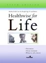Healthwise for Life Medical SelfCare for People Age 50 and Better Fifth Edition