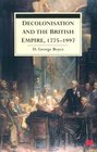 Decolonisation and the British Empire 17751997