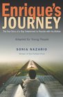 Enrique's Journey  The True Story of a Boy Determined to Reunite with His Mother