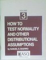 How to Test Normality and Other Distributional Assumptions