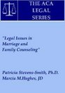 Legal Issues in Marriage and Family Counseling