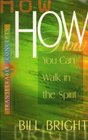 How You Can Walk in the Spirit