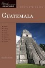 Guatemala Great Destinations Central America A Complete Guide