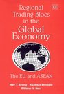 Regional Trading Blocs in the Global Economy The Eu and Asean
