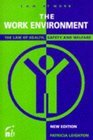 The Work Environment The Law of Health Safety and Welfare