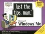 Just the Tips Man for Microsoft Windows ME