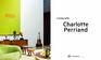 Living with Charlotte Perriand: The Art of Living