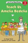 Teach Us Amelia Bedelia