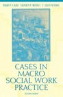 Cases in Macro Social Work Practice Second Edition
