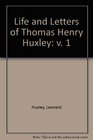 Life and Letters of Thomas Henry Huxley v 1