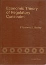 Economic theory of regulatory constraint