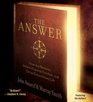 The Answer: Grow Any Business, Achieve Financial Freedom, and Live an Extraordinary Life (Audio CD) (Abridged)