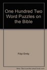 One Hundred Two Word Puzzles on the Bible