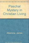 Paschal Mystery in Christian Living