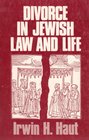Divorce in Jewish law and life