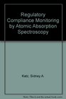 Regulatory Compliance Monitoring by Atomic Absorption Spectroscopy