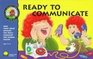 Ready to Communicate Enhancing Your Child's Verbal Skills