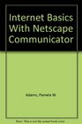 Internet Basics With Netscape Communicator
