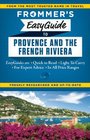 Frommer's EasyGuide to Provence and the French Riviera
