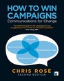 How to Win Campaigns Communications for Change