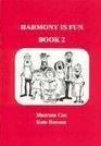 Harmony Is Fun Bk 2
