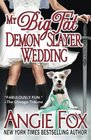 My Big Fat Demon Slayer Wedding (Accidental Demon Slayer, Bk 5)