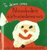 Te Deseo Unas Navidades Extraordinarias