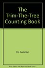 The TrimTheTree Counting Book