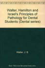 Walter Hamilton and Israel's Principles of Pathology for Dental Students