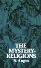 The MysteryReligions A Study in the Religious Background of Early Christianity