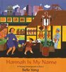 Hannah Is My Name