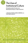 The Uses of Institutional Culture Strengthening Identification and Building Brand Equity in Higher Education ASHE Higher Education Report  Vol 31 No 3