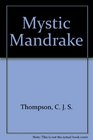 Mystic Mandrake