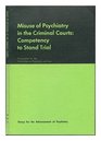 Misuse of psychiatry in the criminal courts competency to stand trial