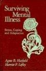 Surviving Mental Illness Stress Coping and Adaptation