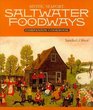 Saltwater Foodways Companion Cookbook