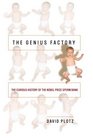 The Genius Factory The Curious History of the Nobel Prize Sperm Bank