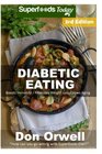 Diabetic Eating Over 270 Diabetes Type2 Quick  Easy Gluten Free Low Cholesterol Whole Foods Diabetic Eating Recipes full of Antioxidants   Weight Loss Transformation