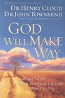 God Will Make a Way: What to Do When You Don't Know What to Do