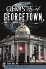 Ghosts of Georgetown (Haunted America)