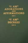 "I AM" Adorations and Affirmations; "I AM" Decrees (Saint Germain Series - Vol 5) (The Saint Germain series)